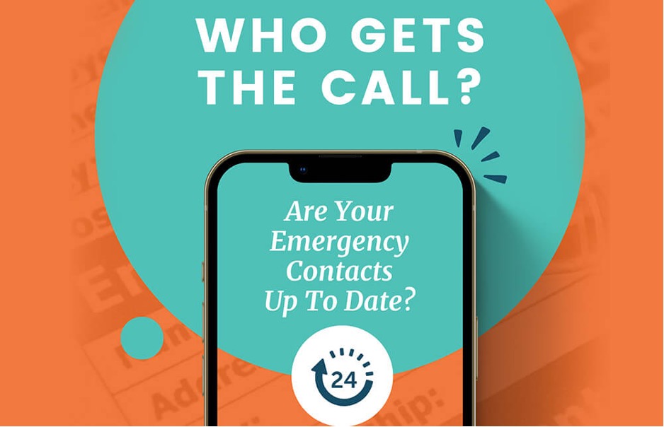 Who Gets the Call? Are Your Emergency Contacts Up To Date?